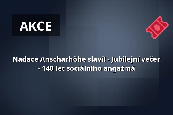 Nadace Anscharhöhe slaví! - Jubilejní večer - 140 let sociálního angažmá — Alma Hoppes Lustspielhaus, Hamburk