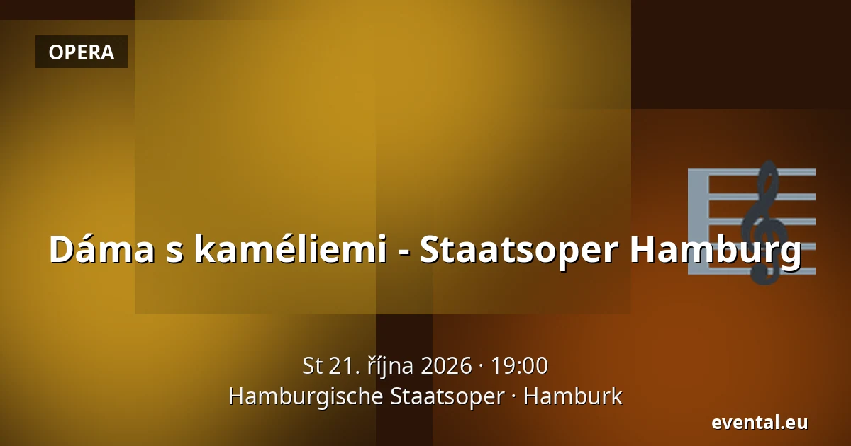 Dáma s kaméliemi - Staatsoper Hamburg — Hamburgische Staatsoper, Hamburk