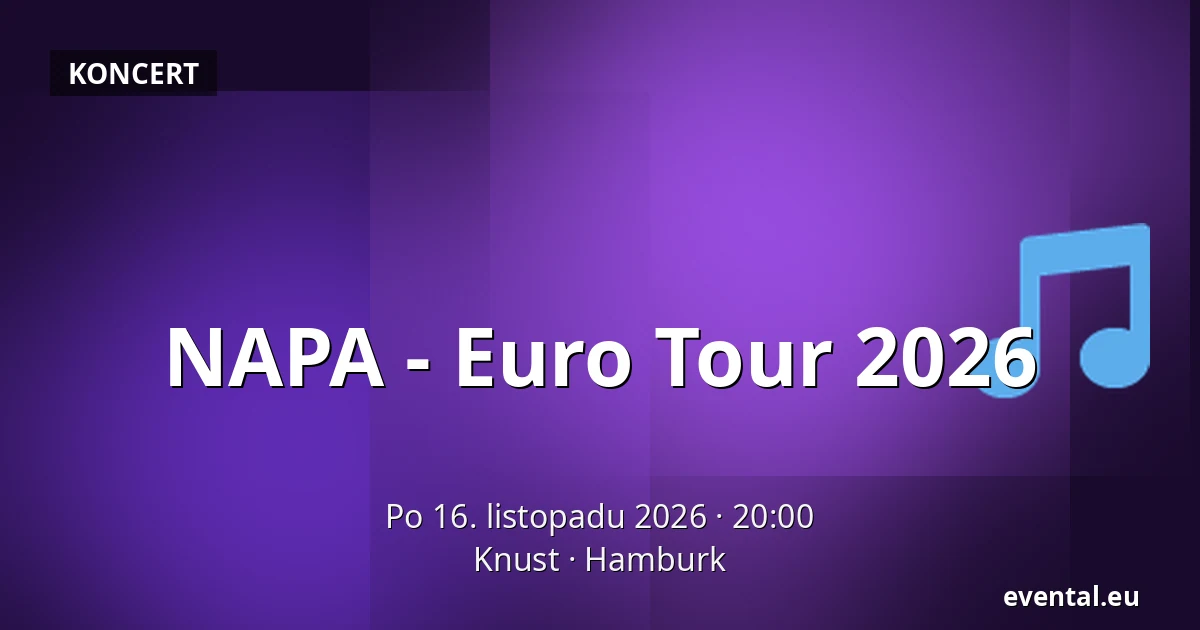 NAPA - Euro Tour 2026 — Knust, Hamburk