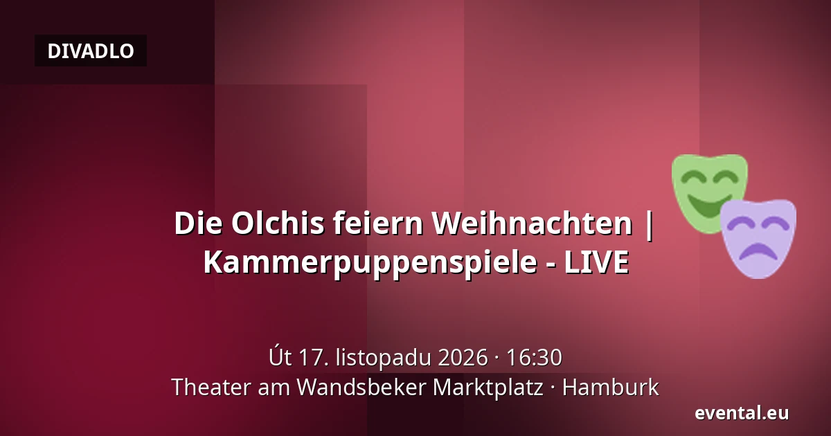 Die Olchis feiern Weihnachten | Kammerpuppenspiele - LIVE — Theater am Wandsbeker Marktplatz, Hamburk