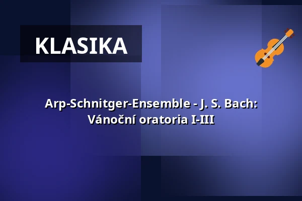 Arp-Schnitger-Ensemble - J. S. Bach: Vánoční oratoria I-III — Hauptkirche St. Jacobi, Hamburk