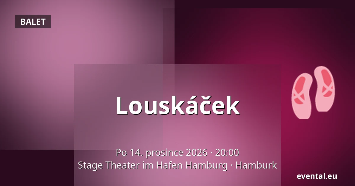 Louskáček — Stage Theater im Hafen Hamburg, Hamburk