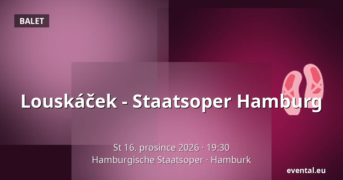 Louskáček - Staatsoper Hamburg — Hamburgische Staatsoper, Hamburk