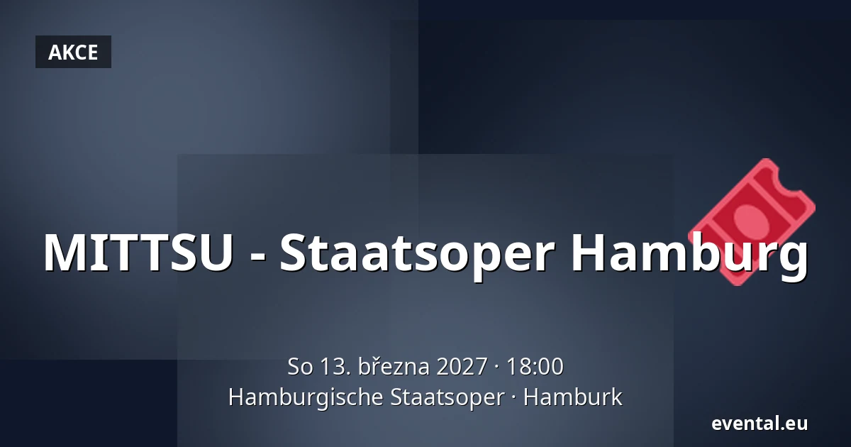MITTSU - Staatsoper Hamburg — Hamburgische Staatsoper, Hamburk