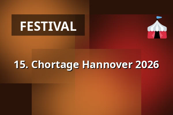 15. Chortage Hannover 2026 — Neustädter Hof- und Stadtkirche St. Johannis, Hannover