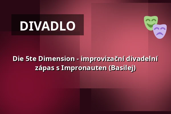 Die 5te Dimension - improvizační divadelní zápas s Impronauten (Basilej) — die hinterbuehne, Hannover