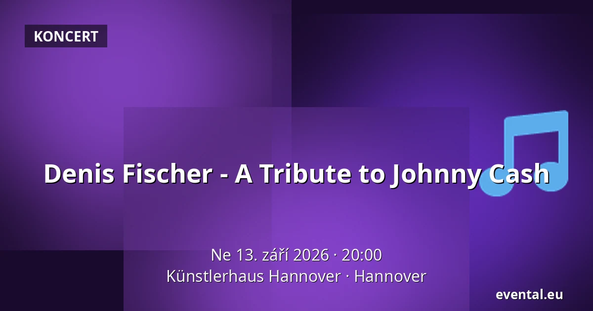 Denis Fischer - A Tribute to Johnny Cash — Künstlerhaus Hannover, Hannover