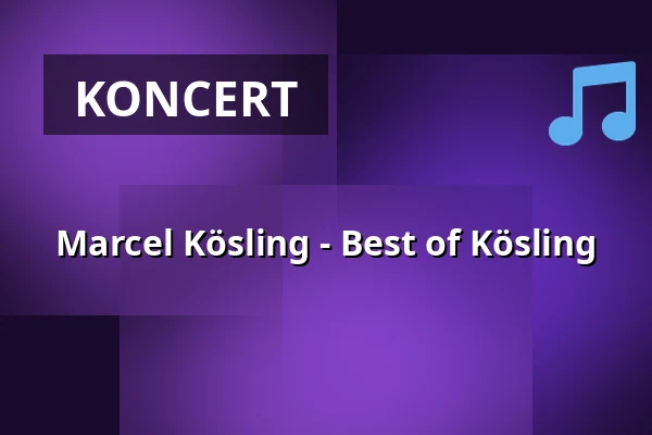 Marcel Kösling - Best of Kösling — Stadtteilzentrum Mühlenberg Hannover, Hannover