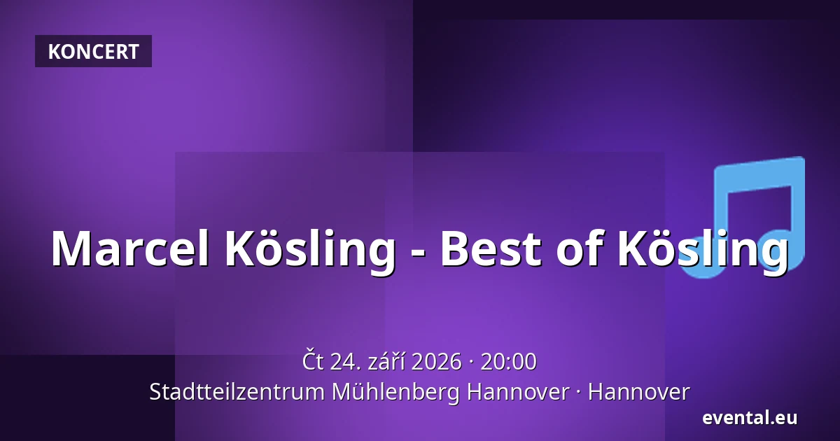 Marcel Kösling - Best of Kösling — Stadtteilzentrum Mühlenberg Hannover, Hannover