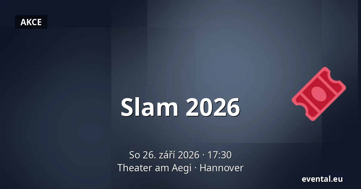 Slam 2026 — Theater am Aegi, Hannover