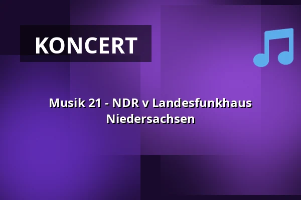 Musik 21 - NDR v Landesfunkhaus Niedersachsen — Kleiner Sendesaal im NDR, Hannover
