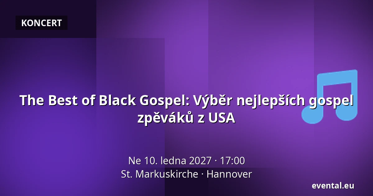 The Best of Black Gospel: Výběr nejlepších gospelových zpěváků z USA — St. Markuskirche, Hannover