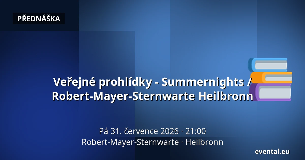 Veřejné prohlídky - Summernights / Robert-Mayer-Sternwarte Heilbronn — Robert-Mayer-Sternwarte, Heilbronn