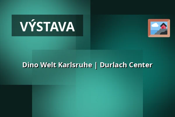 Dino Welt Karlsruhe | Durlach Center — Durlach Center, Karlsruhe