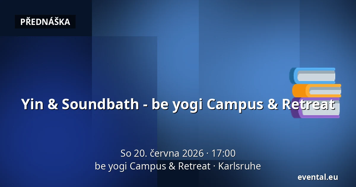 Yin & Soundbath - be yogi Campus & Retreat — be yogi Campus & Retreat, Karlsruhe