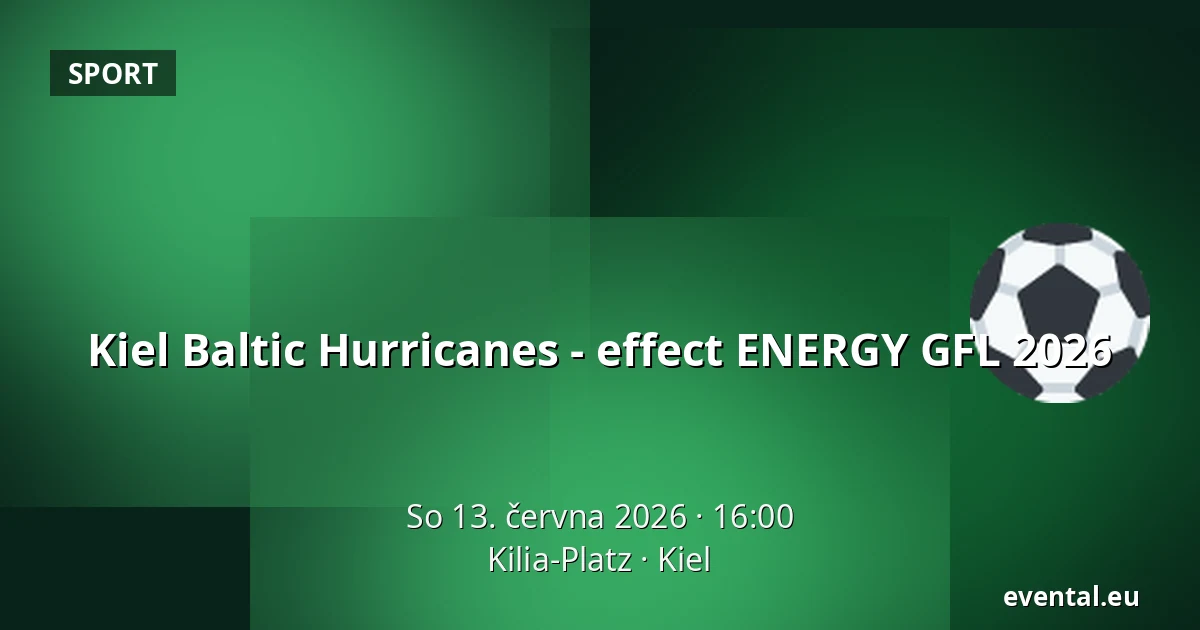 Kiel Baltic Hurricanes - effect ENERGY GFL 2026 — Kilia-Platz, Kiel