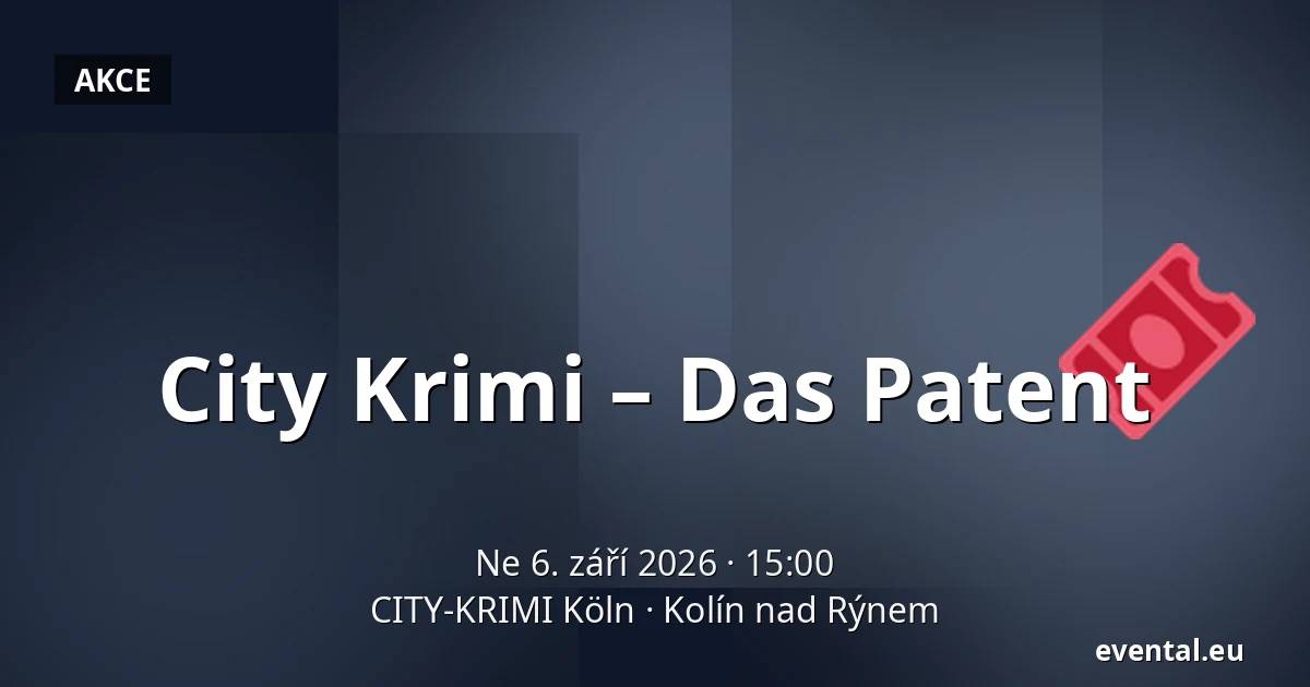City Krimi – Das Patent — CITY-KRIMI Köln, Kolín nad Rýnem