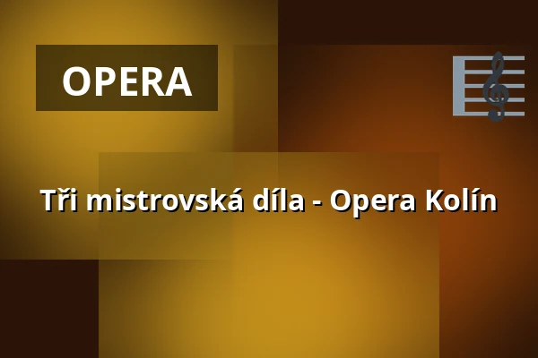 Tři mistrovská díla - Opera Kolín — Staatenhaus am Rheinpark, Kolín nad Rýnem