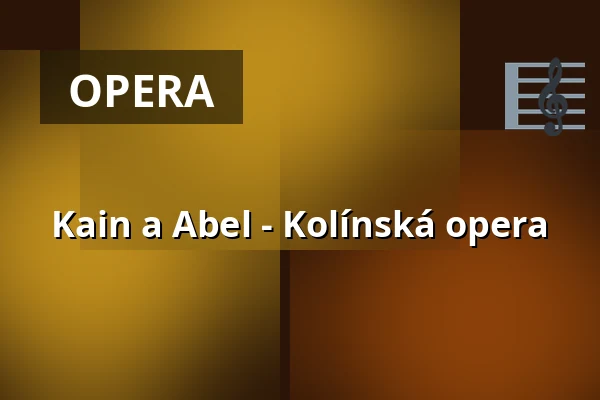 Kain a Abel - Kolínská opera — Staatenhaus am Rheinpark, Kolín nad Rýnem