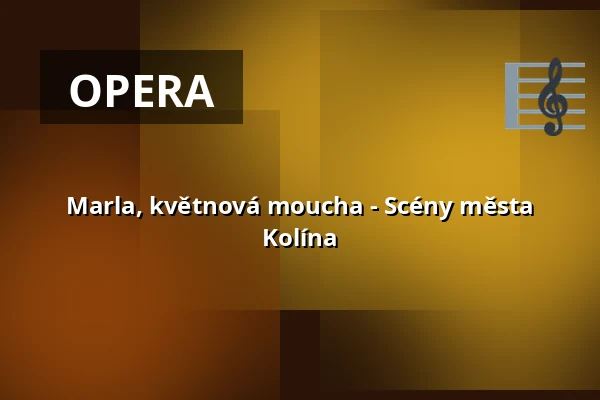 Marla, květnová moucha - Scény města Kolína — Kinderoper, Kolín nad Rýnem
