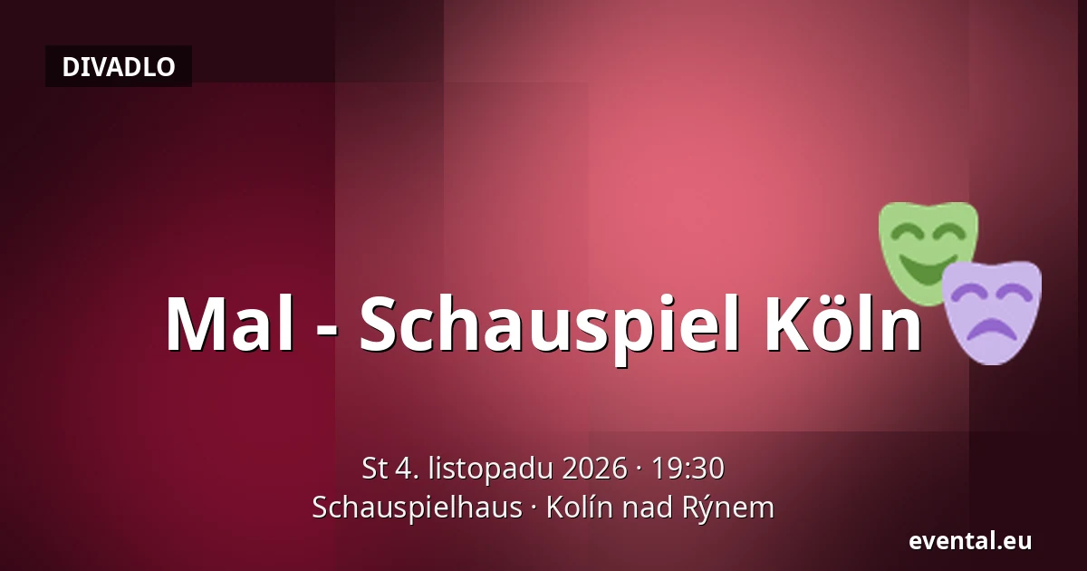 Mal - Schauspiel Köln — Schauspielhaus, Kolín nad Rýnem