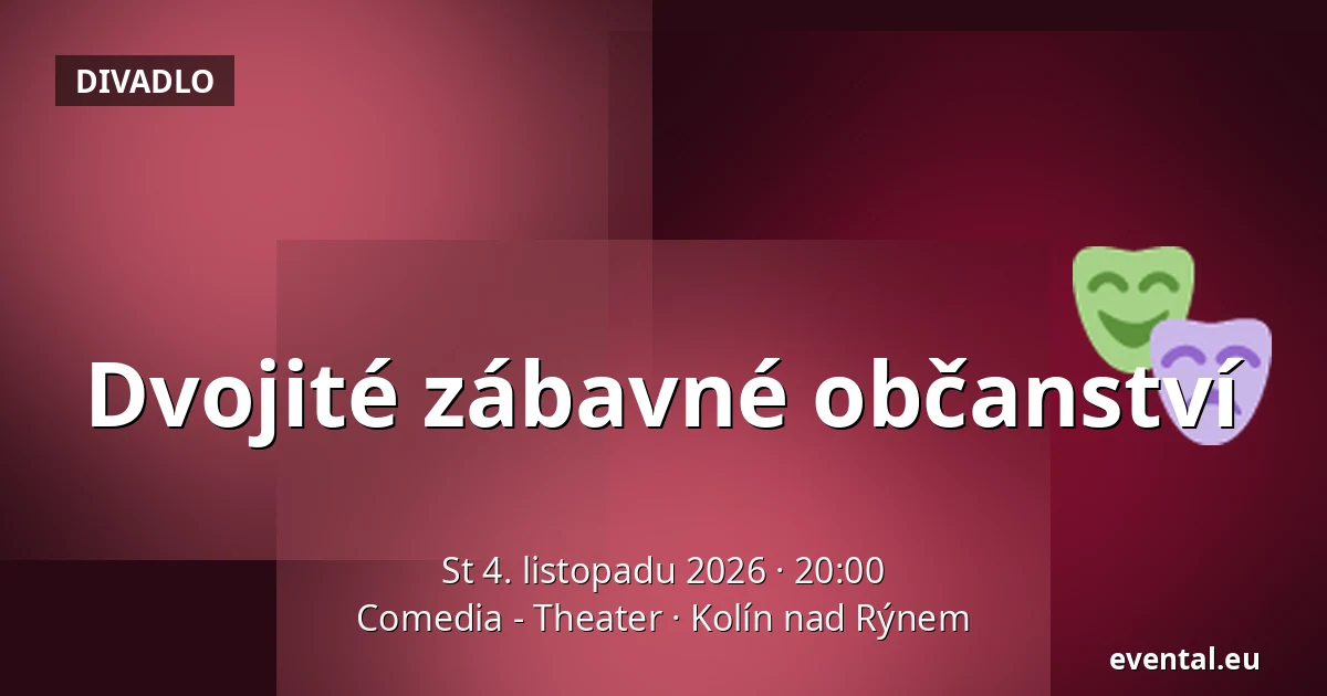 Dvojité zábavné občanství — Comedia - Theater, Kolín nad Rýnem