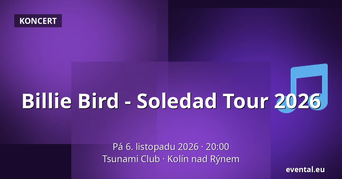 Billie Bird - Soledad Tour 2026 — Tsunami Club, Kolín nad Rýnem