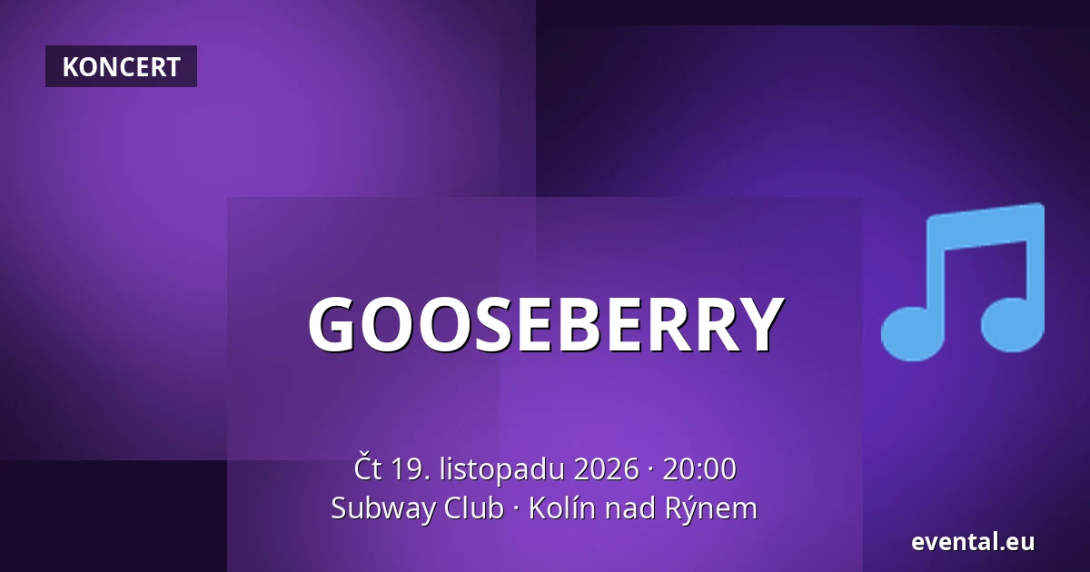 GOOSEBERRY — Subway Club, Kolín nad Rýnem