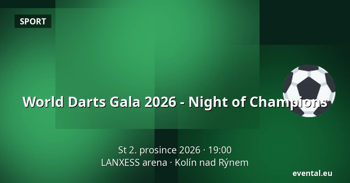 World Darts Gala 2026 - Night of Champions — LANXESS arena, Kolín nad Rýnem