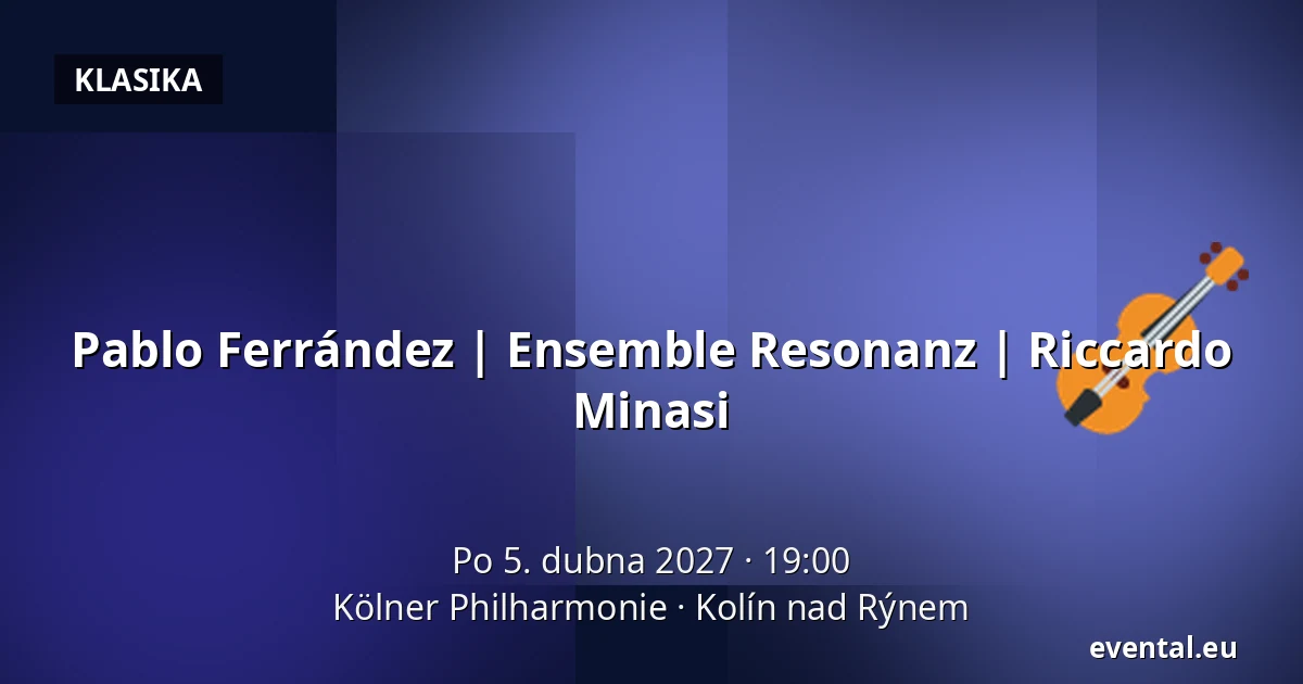 Pablo Ferrández | Ensemble Resonanz | Riccardo Minasi — Kölner Philharmonie, Kolín nad Rýnem