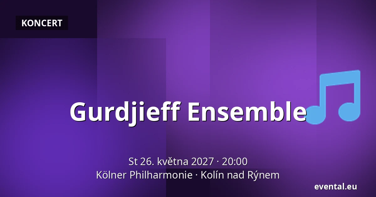 Gurdjieff Ensemble — Kölner Philharmonie, Kolín nad Rýnem