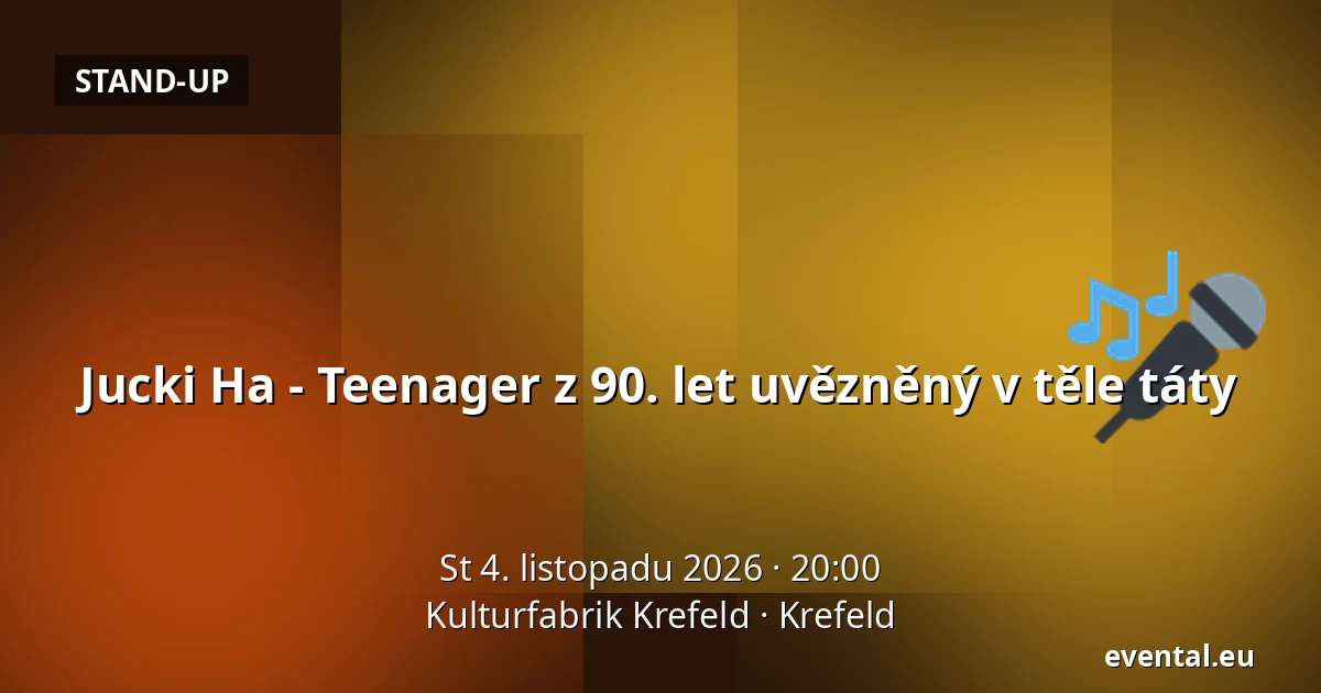 Jucki Ha - Teenager z 90. let uvězněný v těle táty — Kulturfabrik Krefeld, Krefeld
