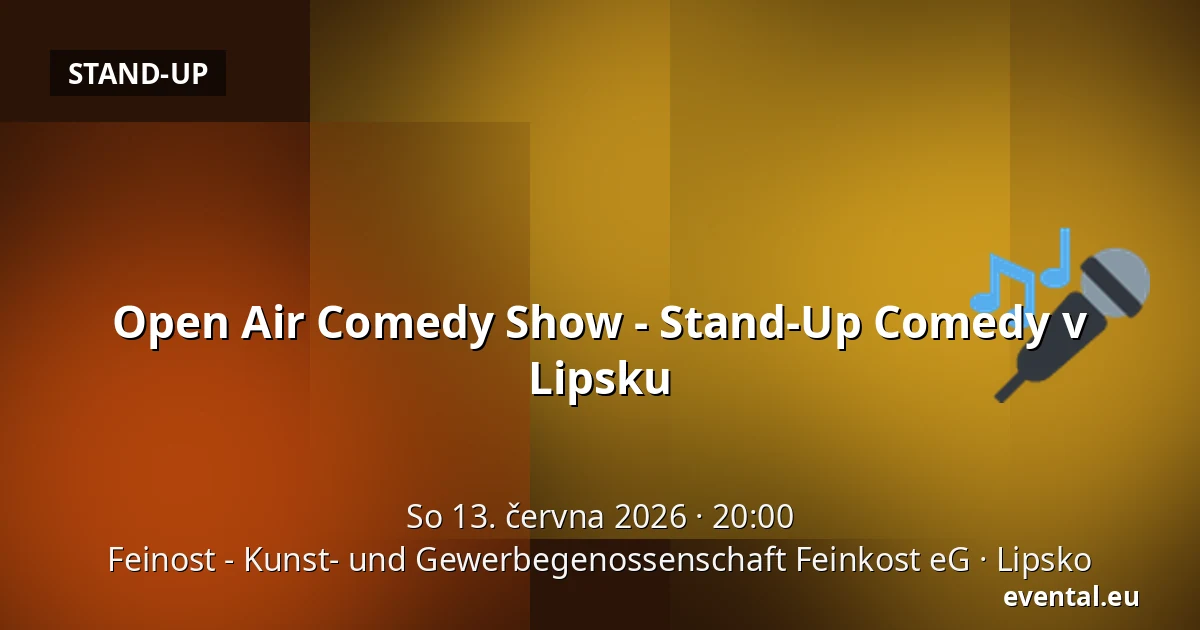 Open Air Comedy Show - Stand-Up Comedy v Lipsku — Feinost - Kunst- und Gewerbegenossenschaft Feinkost eG, Lipsko