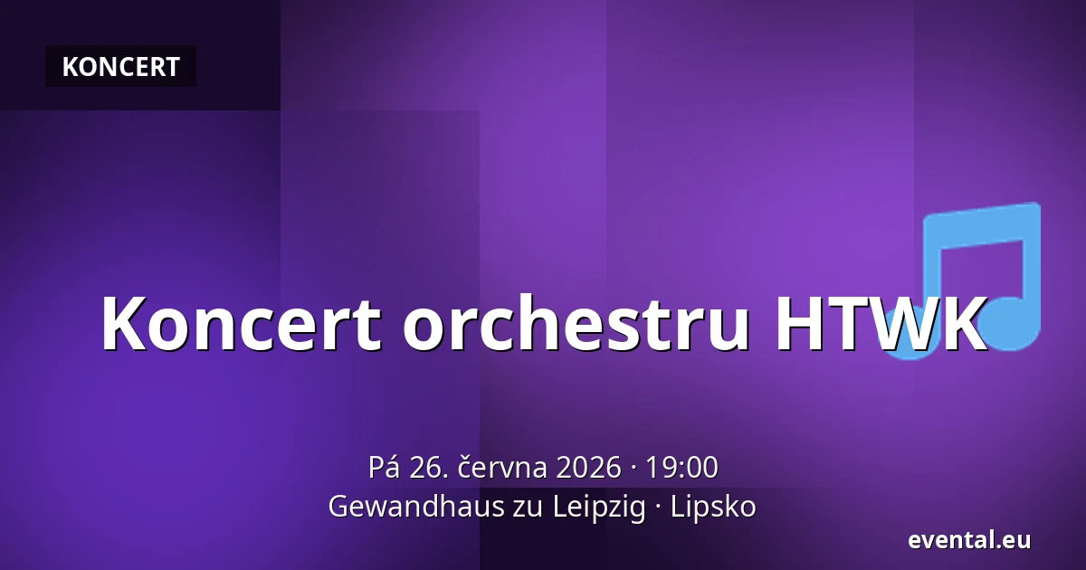 Koncert orchestru HTWK — Gewandhaus zu Leipzig, Lipsko