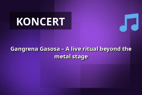 Gangrena Gasosa – A live ritual beyond the metal stage — HELLRAISER, Lipsko