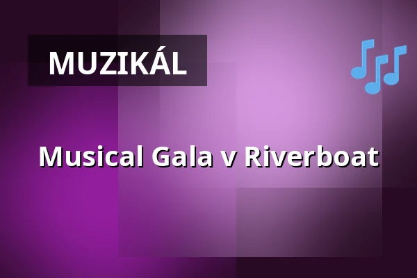 Musical Gala v Riverboat — BISTRO am Riverboat, Lipsko
