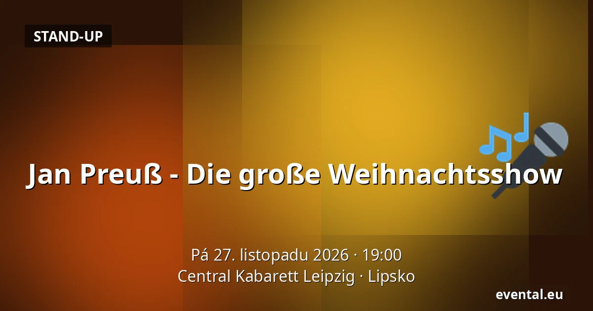 Jan Preuß - Die große Weihnachtsshow — Central Kabarett Leipzig, Lipsko