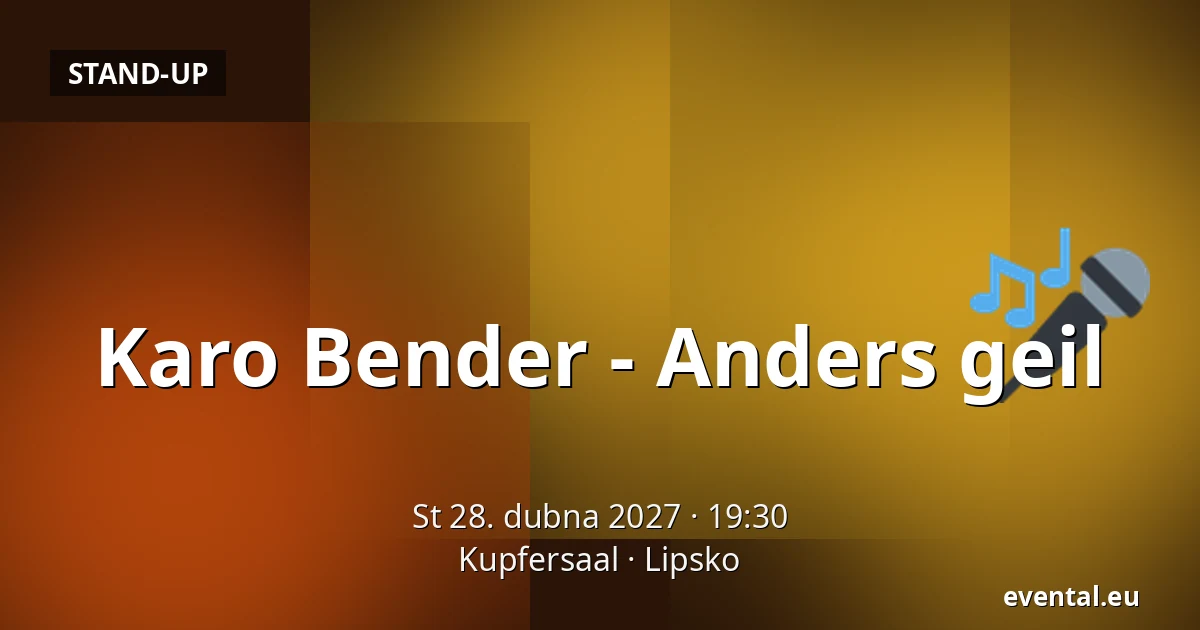 Karo Bender - Anders geil — Kupfersaal, Lipsko