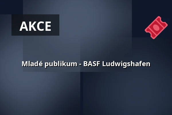 Mladé publikum - BASF Ludwigshafen — BASF - FEIERABENDHAUS, Ludwigshafen am Rhein