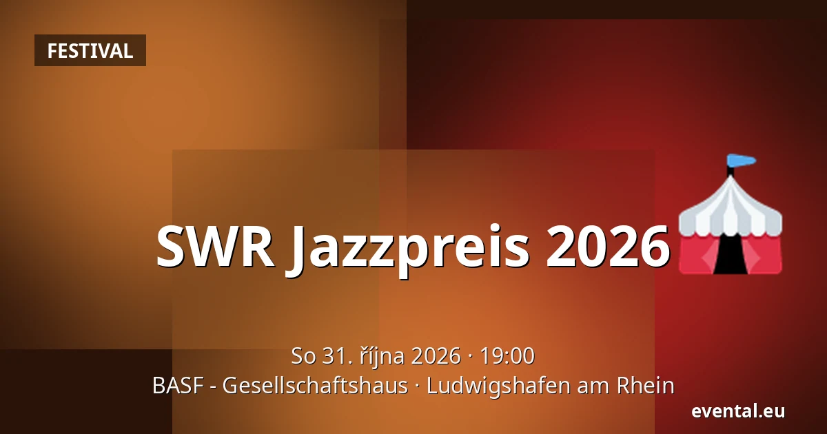 SWR Jazzpreis 2026 — BASF - Gesellschaftshaus, Ludwigshafen am Rhein