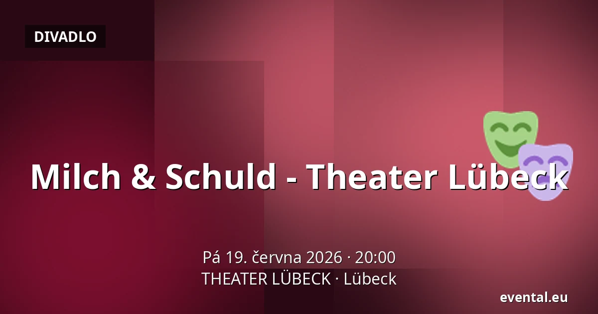 Milch & Schuld - Theater Lübeck — THEATER LÜBECK, Lübeck