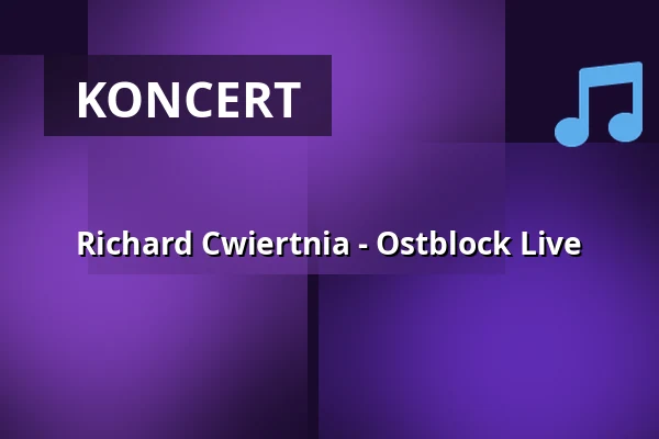 Richard Cwiertnia - Ostblock Live — Kolosseum, Lübeck