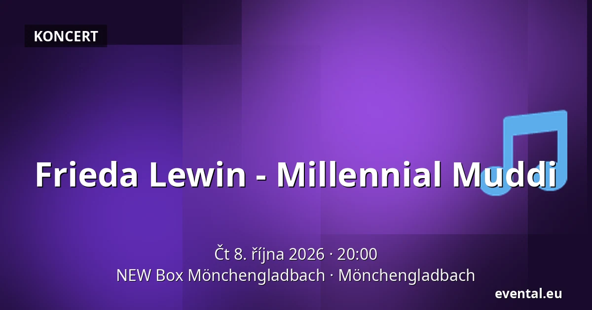 Frieda Lewin - Millennial Muddi — NEW Box Mönchengladbach, Mönchengladbach
