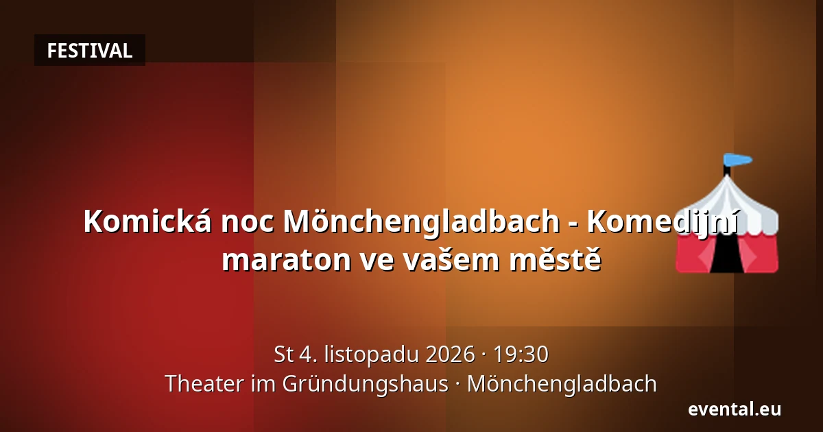 Komická noc Mönchengladbach - Komedijní maraton ve vašem městě — Theater im Gründungshaus, Mönchengladbach