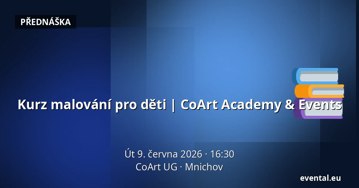 Kurz malování pro děti | CoArt Academy & Events — CoArt UG, Mnichov
