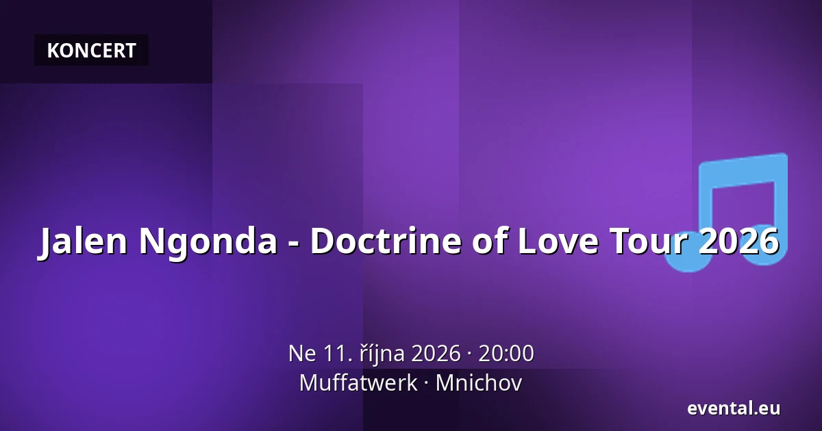 Jalen Ngonda - Doctrine of Love Tour 2026 — Muffatwerk, Mnichov