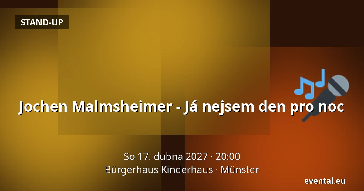 Jochen Malmsheimer - Já nejsem den pro noc — Bürgerhaus Kinderhaus, Münster