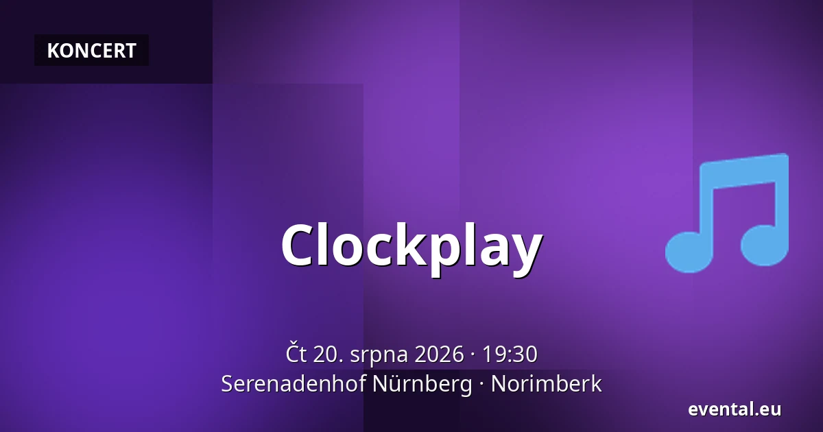 Clockplay — Serenadenhof Nürnberg, Norimberk