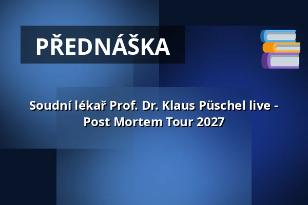 Soudní lékař Prof. Dr. Klaus Püschel live - Post Mortem Tour 2027 — Meistersingerhalle Nürnberg, Norimberk