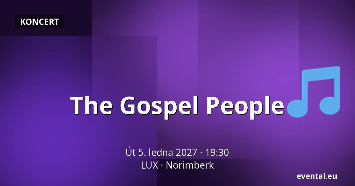 The Gospel People — LUX, Norimberk